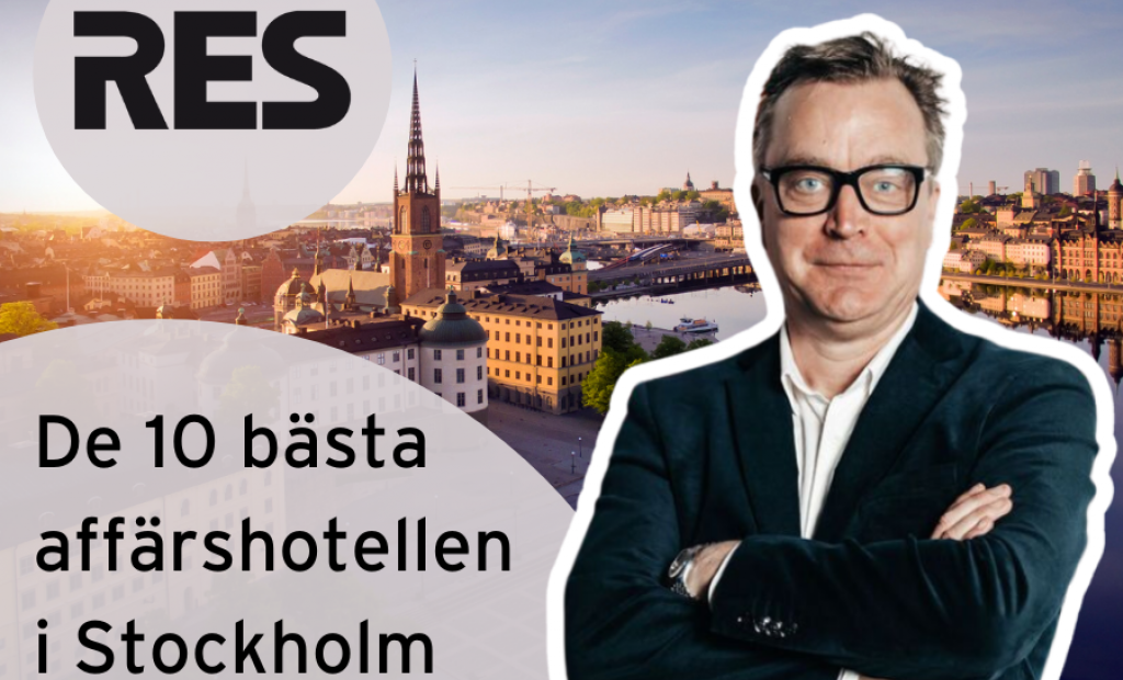 Stockholm, Sverige: RES listar Stockholms 10 bästa affärshotell